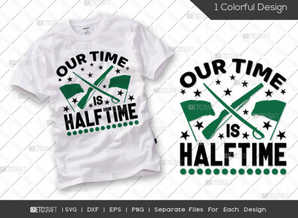 Reviewing Our Time is Halftime SVG Cut File Marc