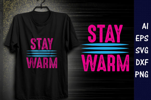 Reviewing Winter Quote Design: Stay Warm for Embroidery